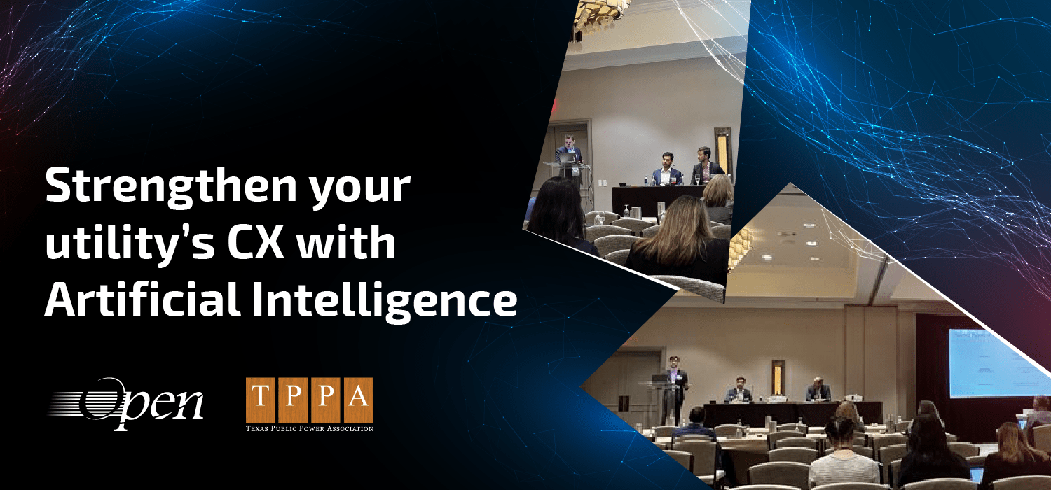 Open International revealed how to strengthen your utility's CX with Artificial Intelligence at the TPPA 2022 Annual Meeting - Vimarsana News