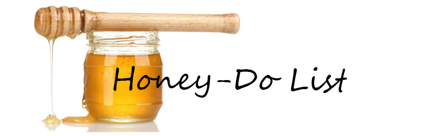 Honey Do