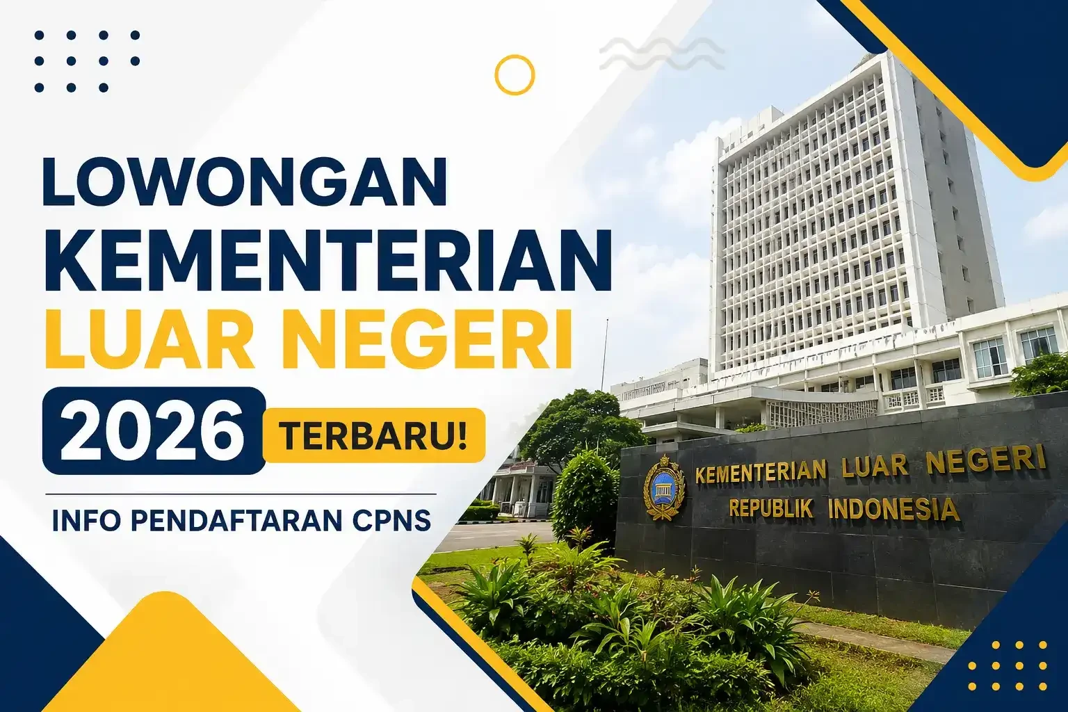 Lowongan Kementerian Luar Negeri 2026 Terbaru Info Pendaftaran CPNS