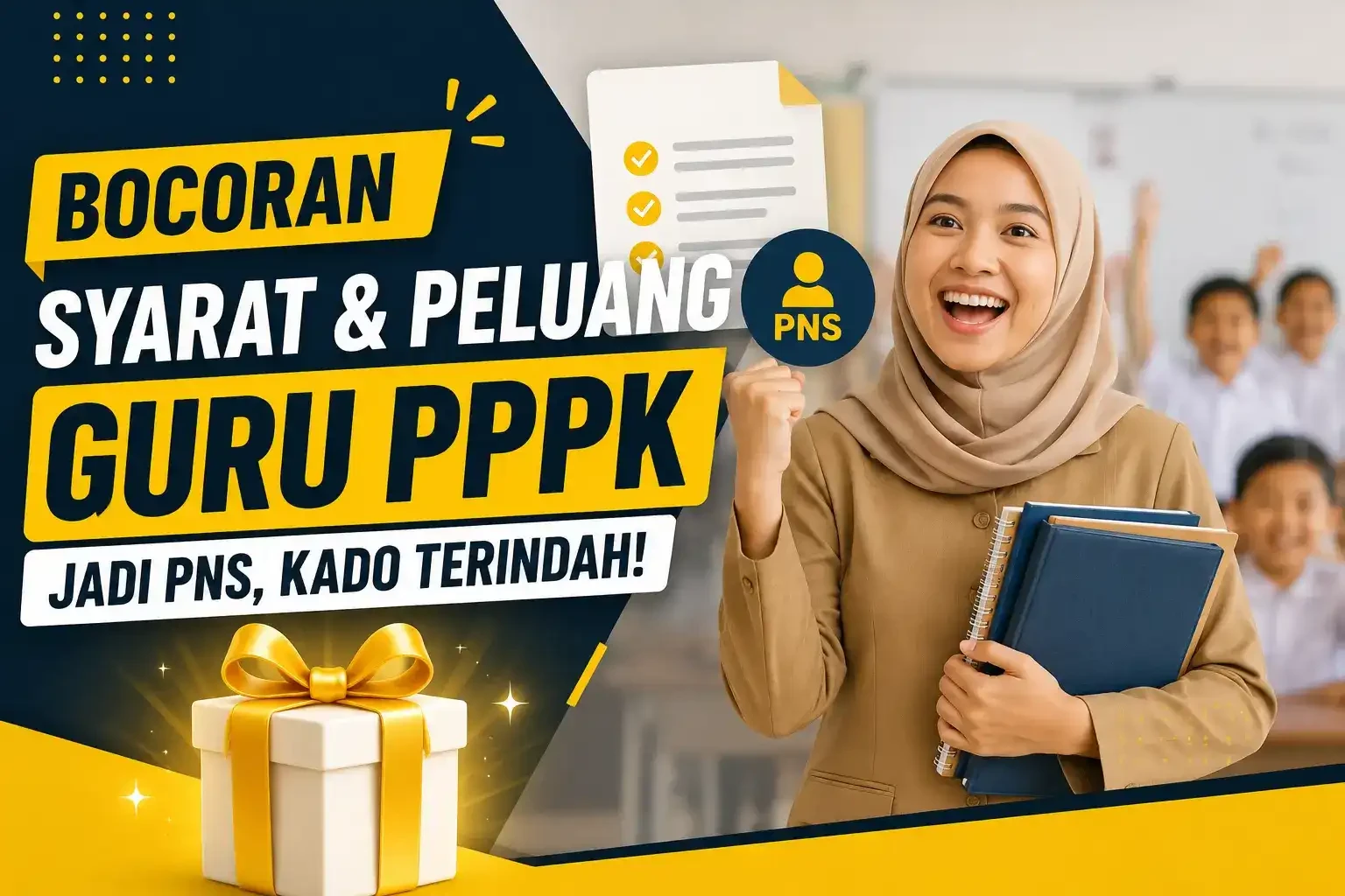 Bocoran Syarat & Peluang Guru PPPK Jadi PNS, Kado Terindah!
