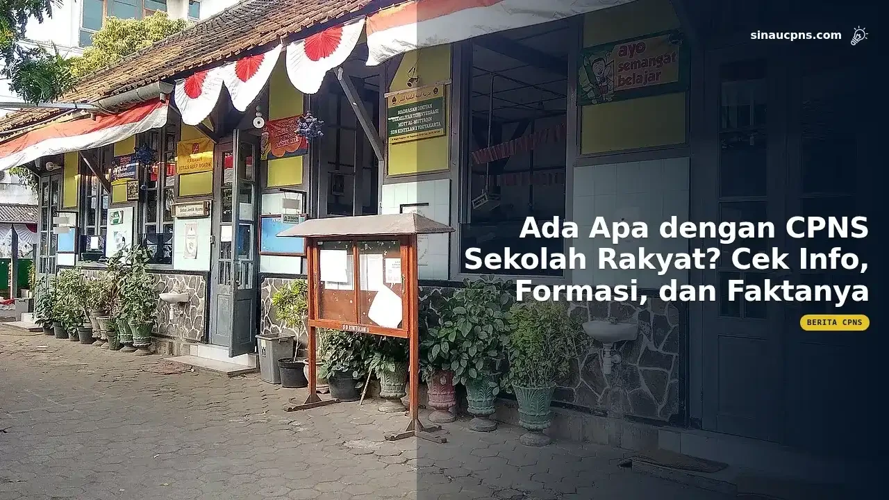 Ada Apa dengan CPNS Sekolah Rakyat? Cek Info, Formasi, dan Faktanya