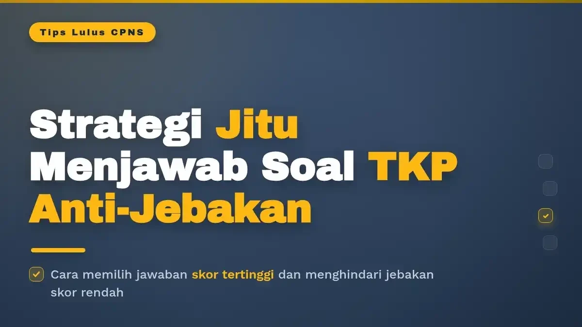 Strategi Jitu Menjawab Soal TKP Anti-Jebakan