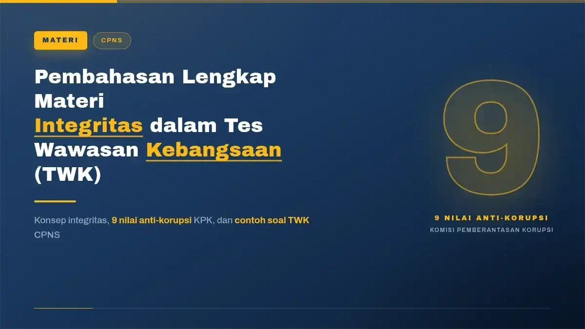 Pembahasan Lengkap Materi Integritas dalam Tes Wawasan Kebangsaan