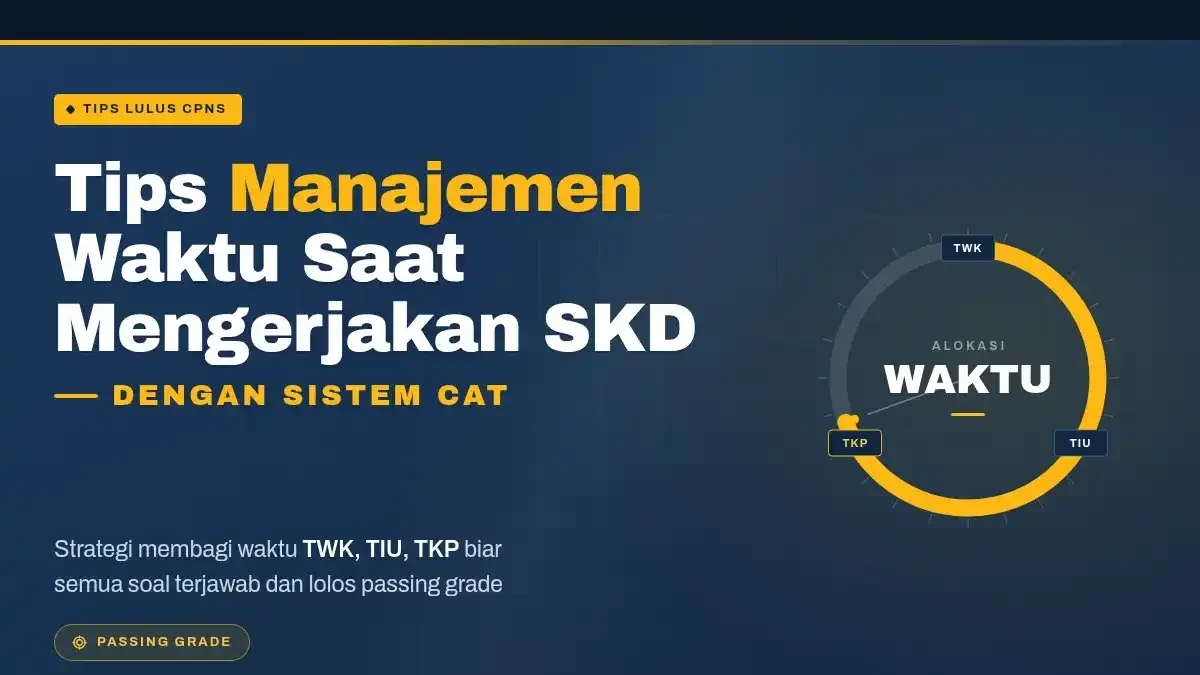 Tips Manajemen Waktu Saat Mengerjakan SKD dengan Sistem CAT
