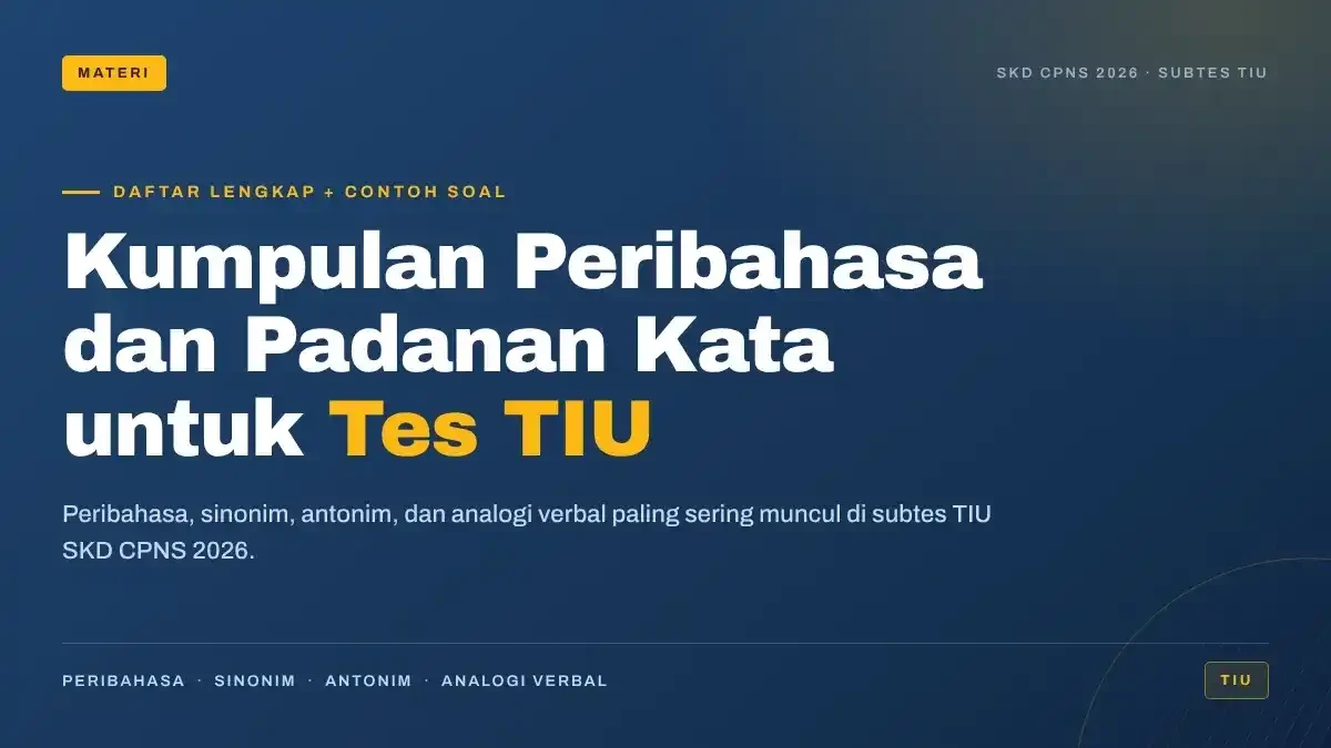Kumpulan Peribahasa dan Padanan Kata untuk Tes TIU: Daftar Lengkap + Contoh Soal