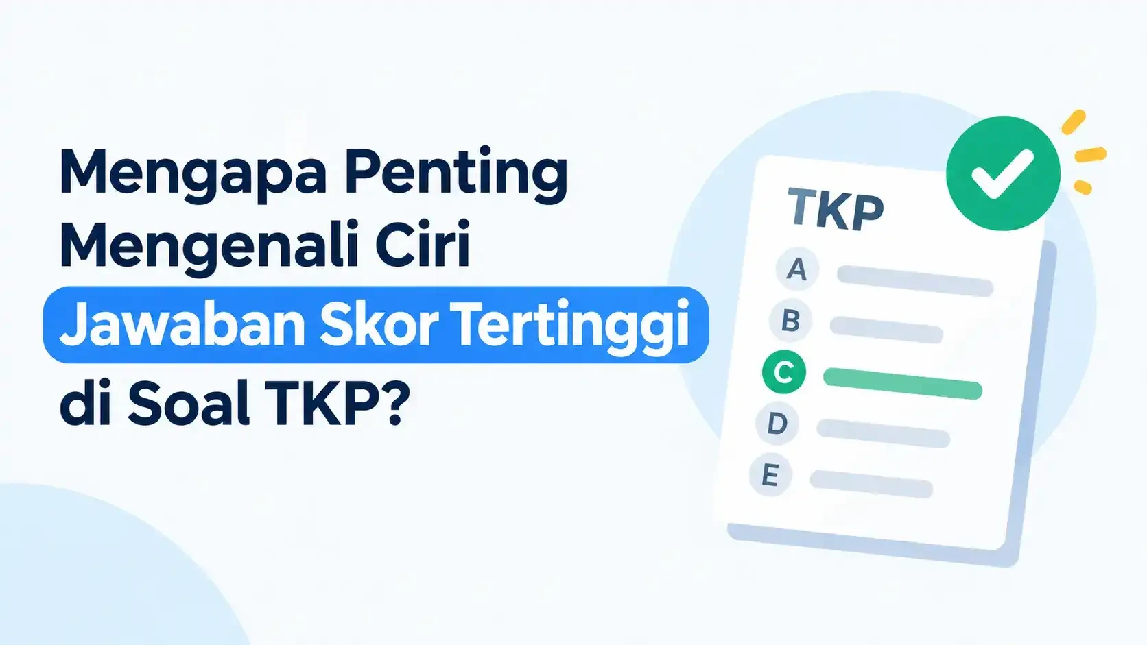 Ciri-Ciri Jawaban dengan Skor Tertinggi di Soal TKP