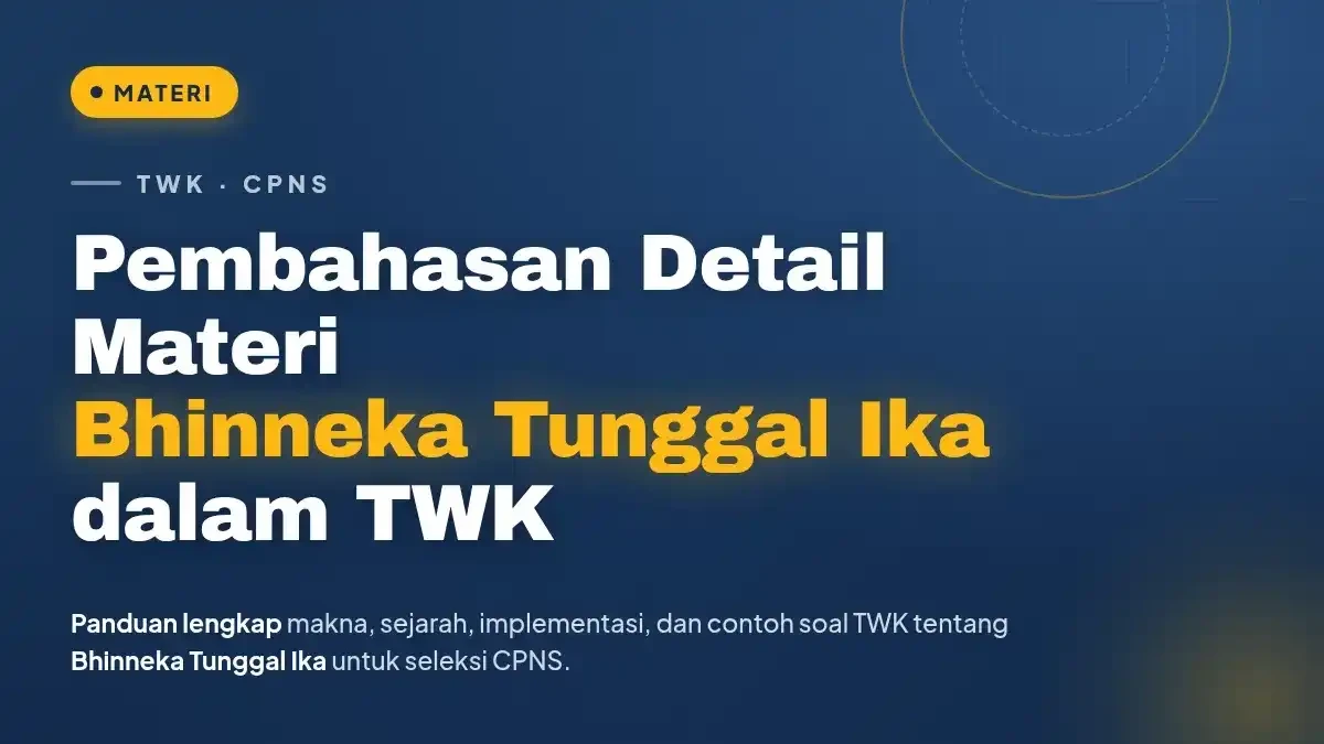 Pembahasan Detail Materi Bhinneka Tunggal Ika dalam TWK