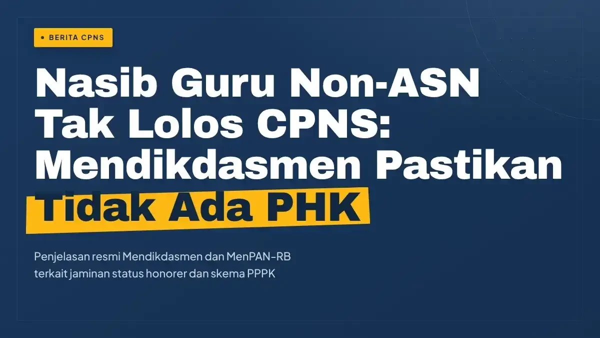 Nasib Guru Non-ASN Tak Lolos CPNS: Mendikdasmen Pastikan Tidak Ada PHK