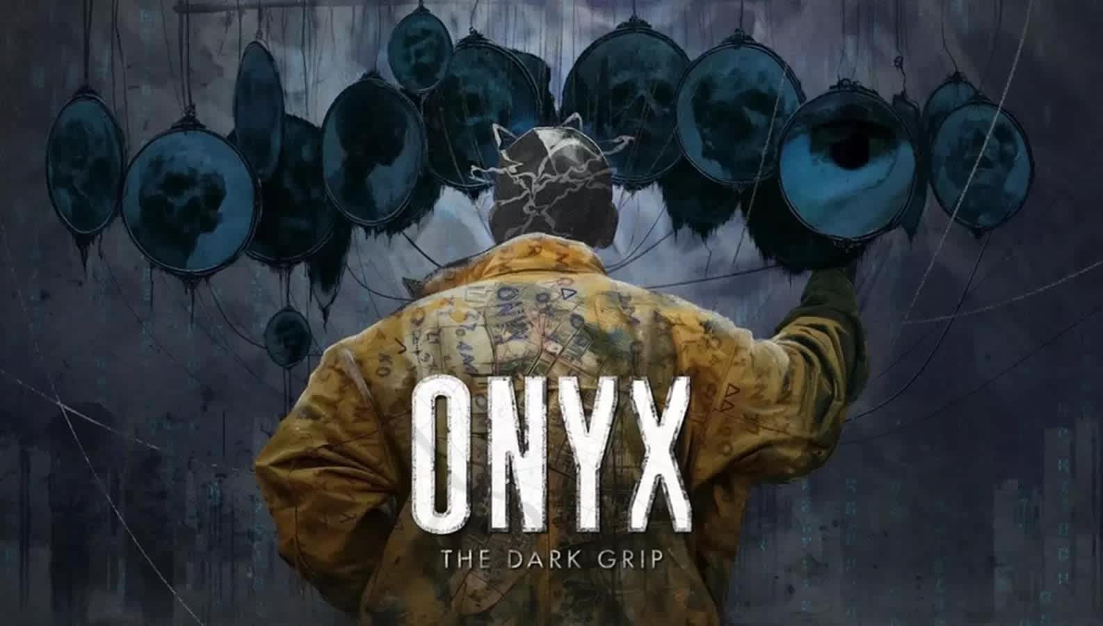 Onyx: The Dark Grip key art showing a man in a scrawled yellow coat reaching up toward a row of hanging oval mirrors filled with dark faces