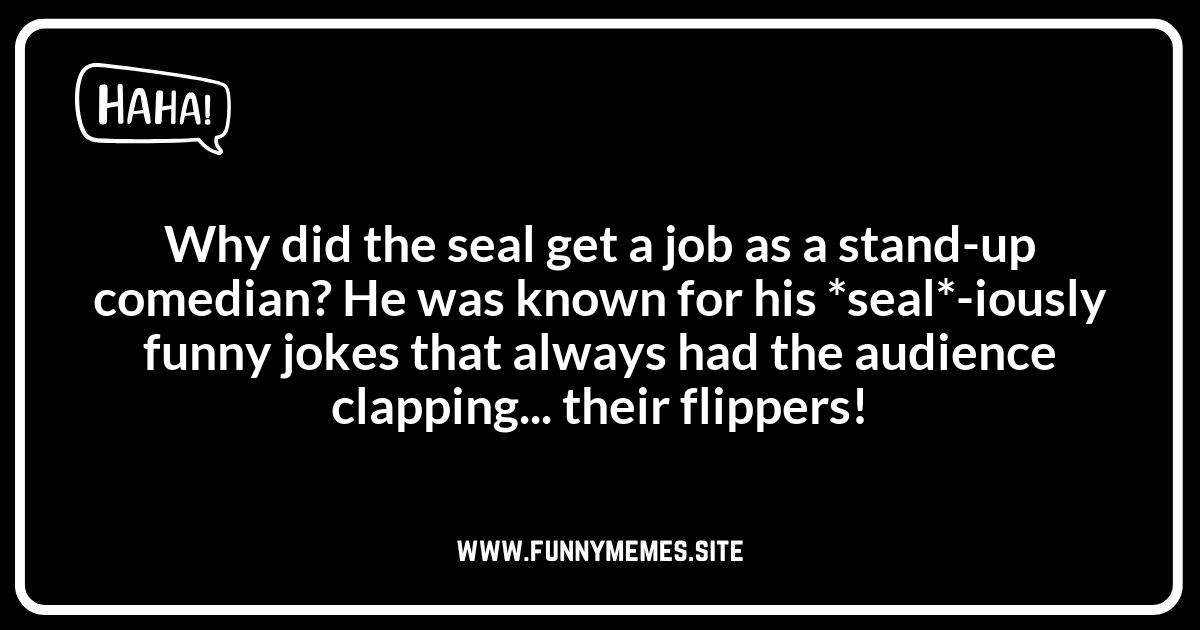 Laugh Out Loud: The Best Seal Jokes You'll Ever Hear
