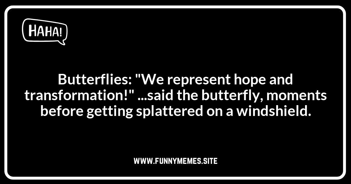 Dark Humor Butterfly Jokes: Edgy Insect Entertainment