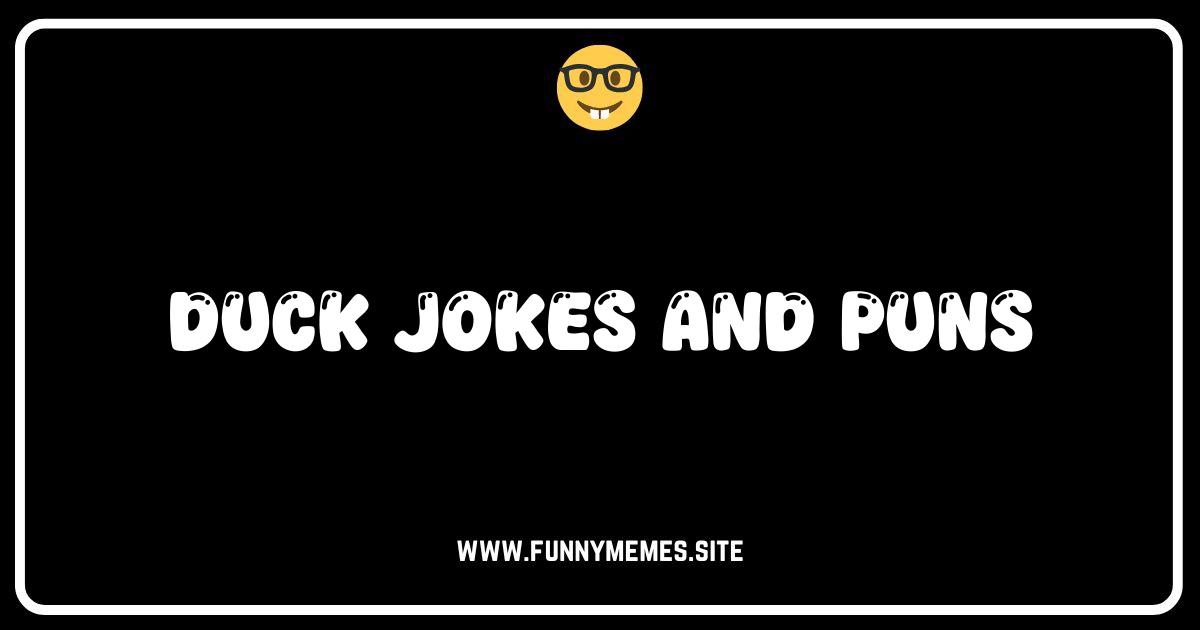 Quack Up with These Hilarious Duck Jokes and Puns