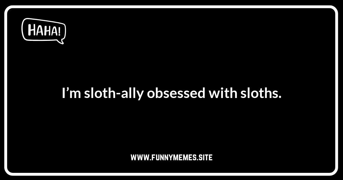 Sloth Puns: The Ultimate Collection for Sloth Lovers