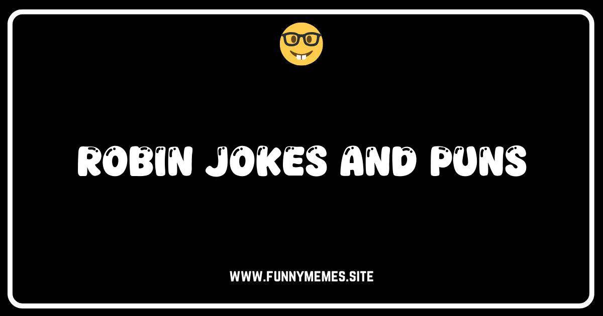 Holy Humor, Batman! The Best Robin Jokes and Puns