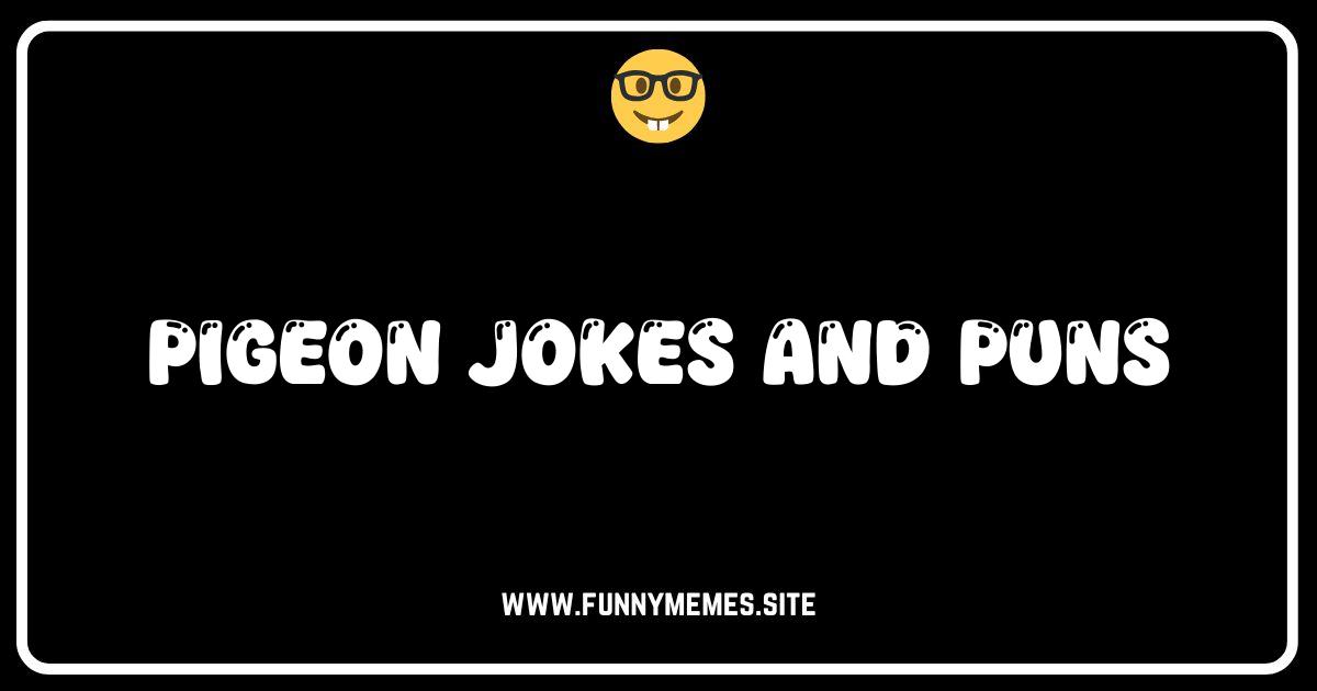Coo-rious Comedy: The Best Pigeon Jokes and Puns Online!