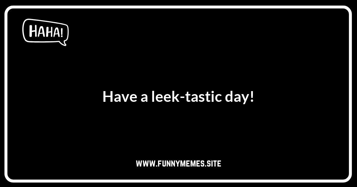 Leek Puns: Shareable Jokes to Brighten Someone's Day