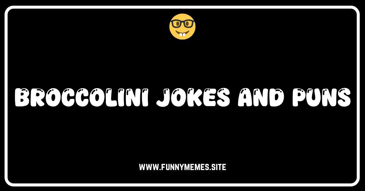 Broccolini Jokes That Will Sprout Laughter! (Puns Included)