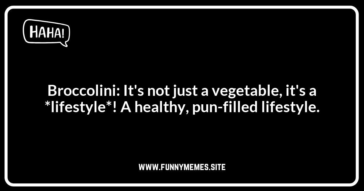 Broccolini Puns: Get Your Daily Fiber of Fun