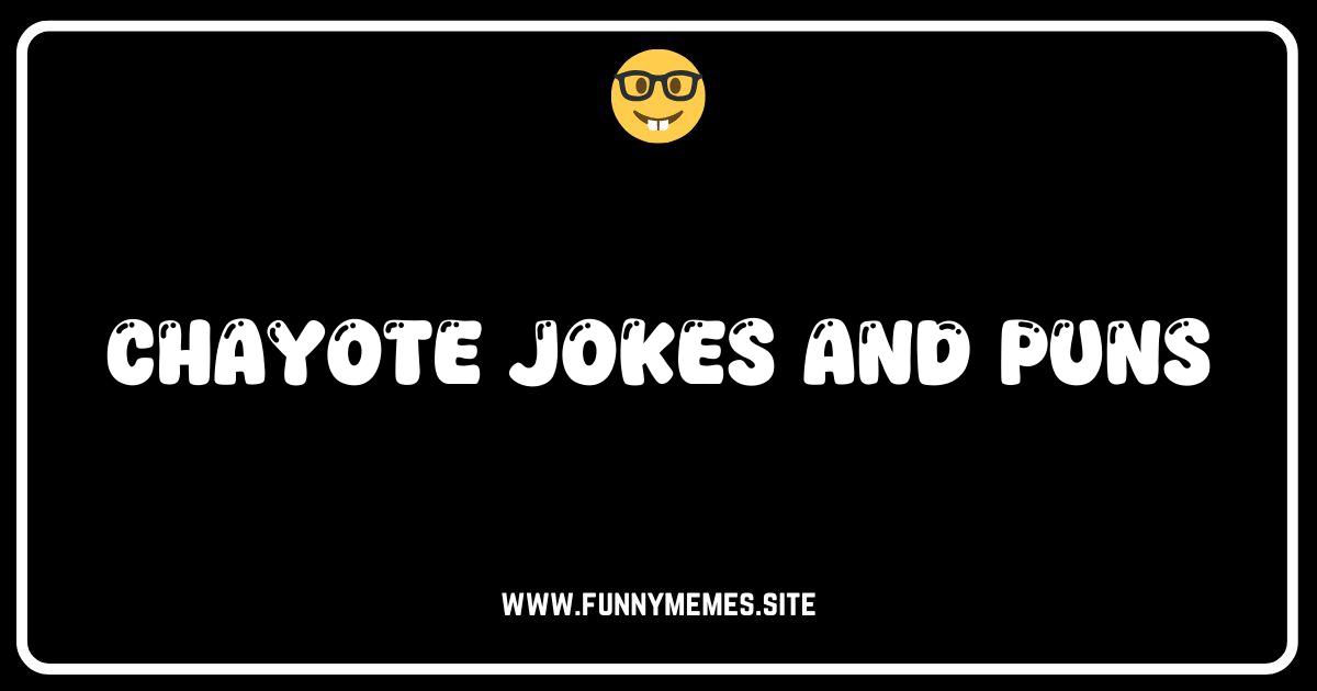 Chayote Laughs: The Pun-tastic Guide to Chayote Jokes!