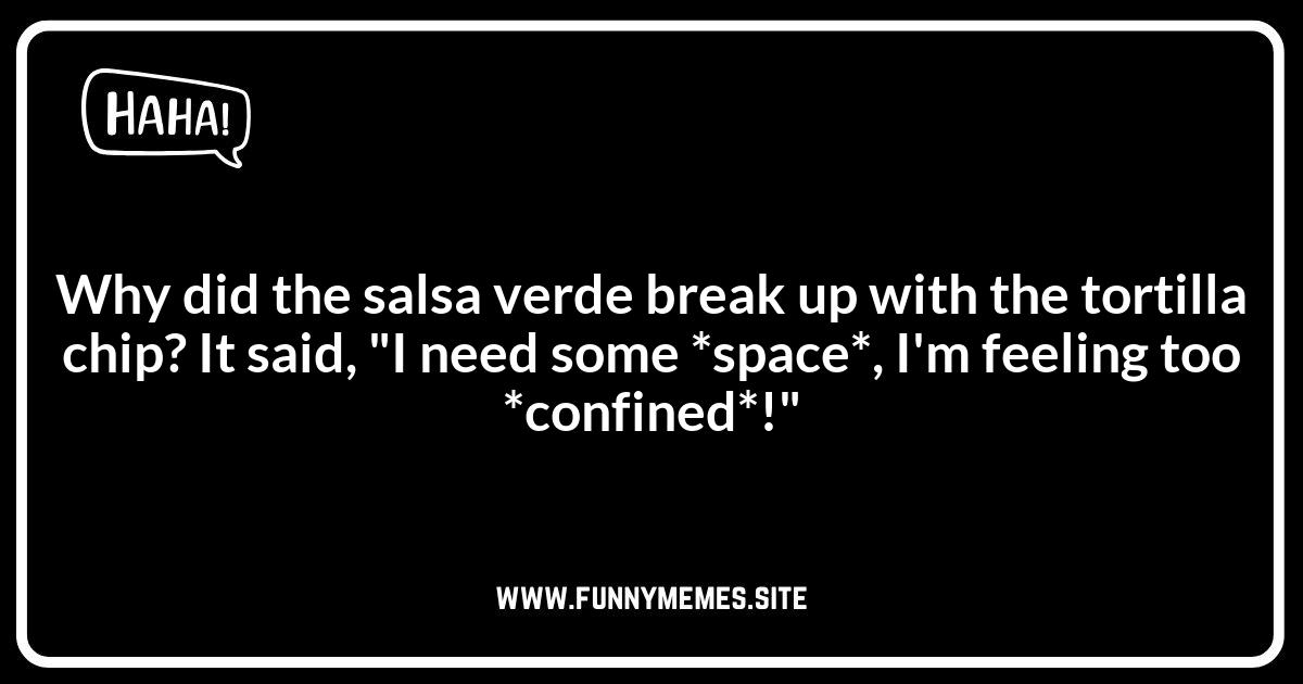 Tomatillo Jokes about Salsa Verde