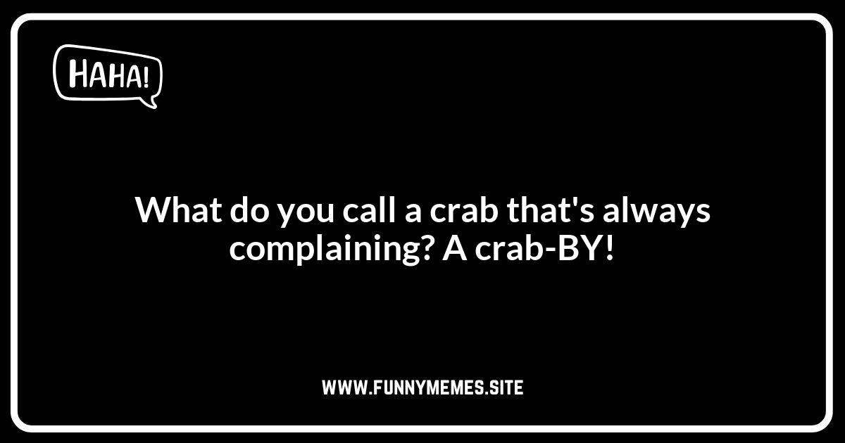Crab Jokes: The Classics Never Get Old