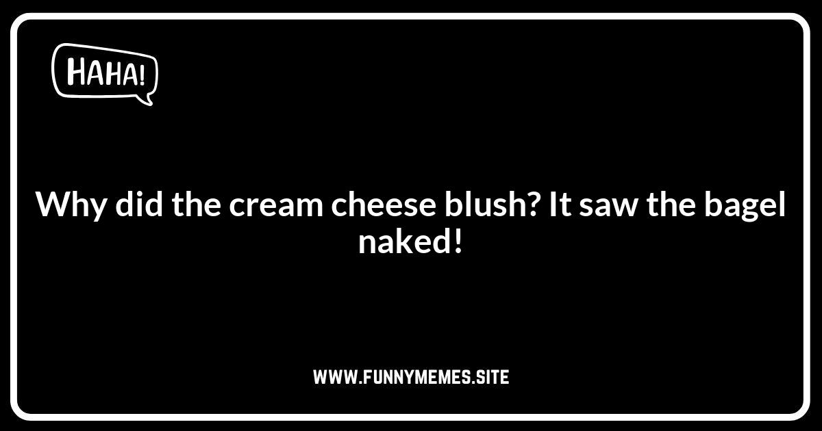 Cream Cheese Jokes That Spread the Laughter