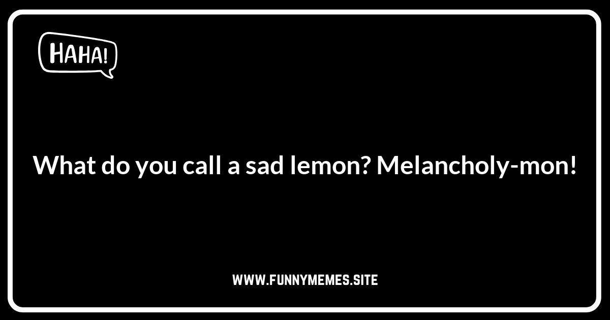 Lemon Jokes: The Ultimate Sour Laughs