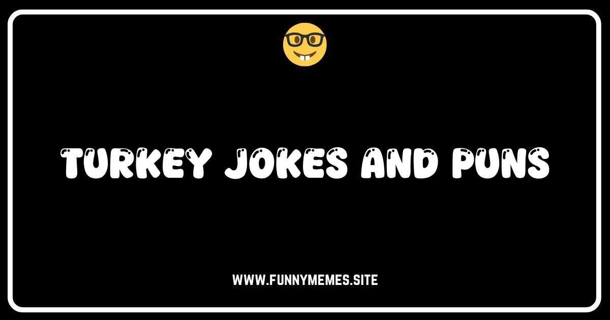 Gobble Up the Laughs: Hilarious Turkey Jokes & Puns!