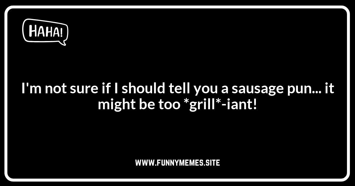 Sizzling Sausage Puns for BBQ Banter