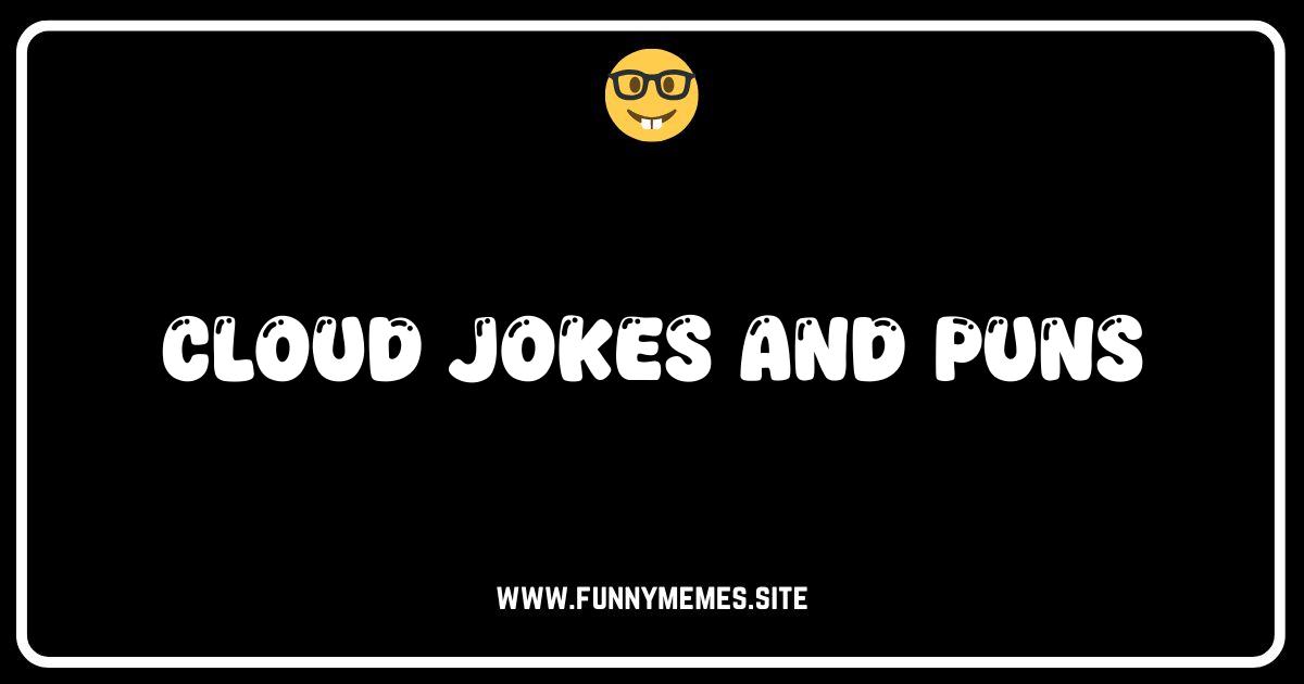 Serverless Humor: The Best Cloud Jokes & Puns Online!