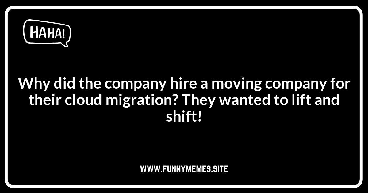 Cloud Migration Puns: Moving Your Humor to New Heights