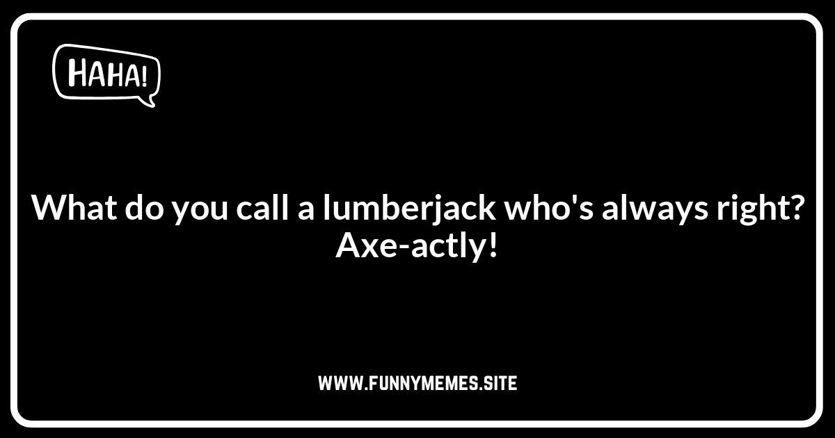 Forest Jokes About Lumberjacks: Chopping Good Humor