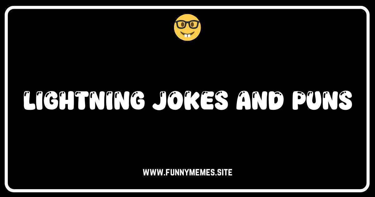 Shockingly Funny: The Ultimate Collection of Lightning Jokes and Puns