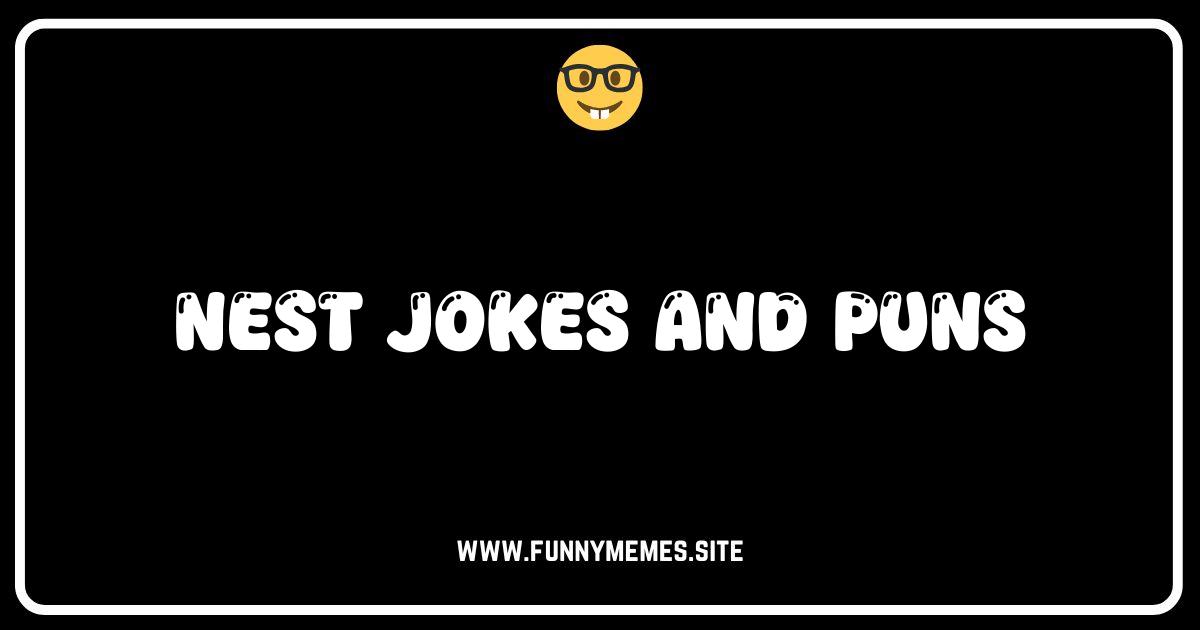 Nest Jokes: Feather Your Funny Bone with Hilarious Bird Puns!