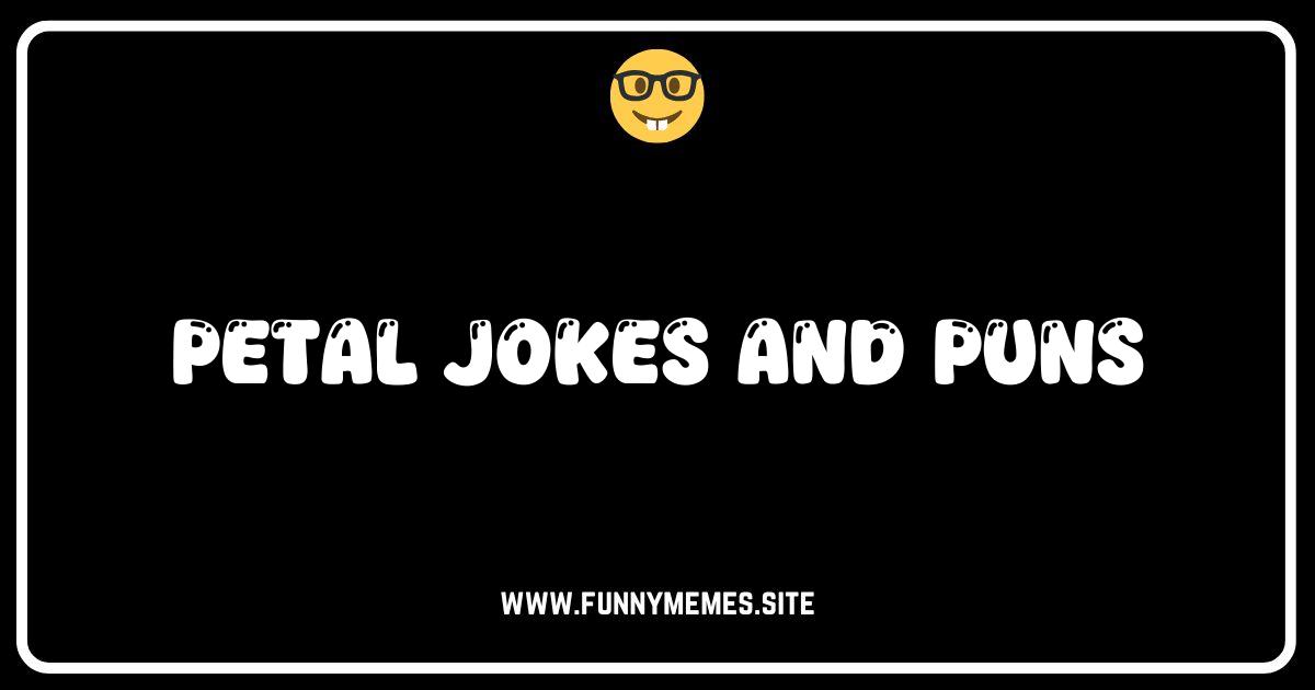 Petal to the Metal: The Funniest Flower Jokes & Puns!