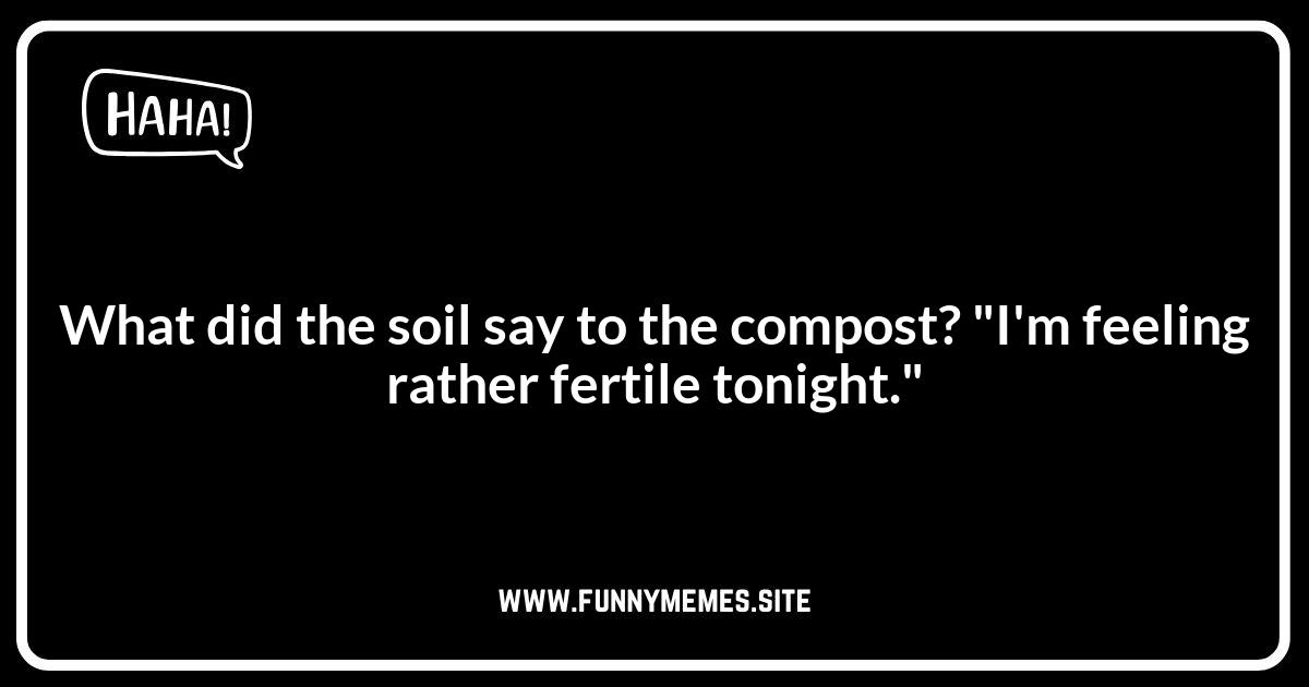 Dirty Soil Jokes for Adults