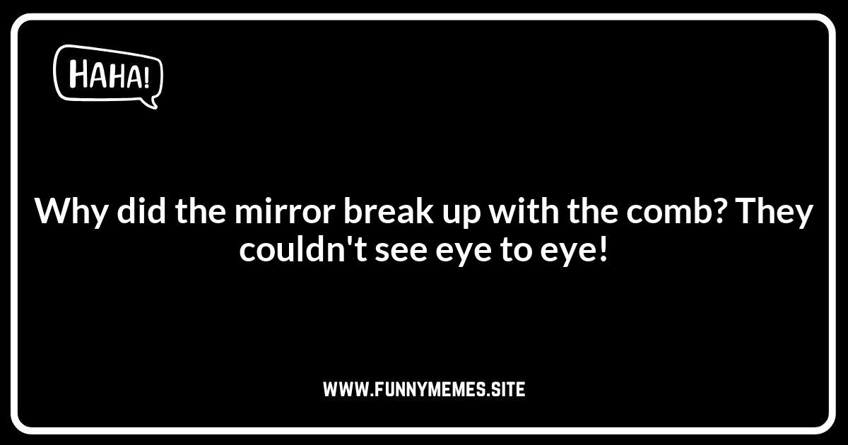 Mirror Jokes: A Reflection of Funny