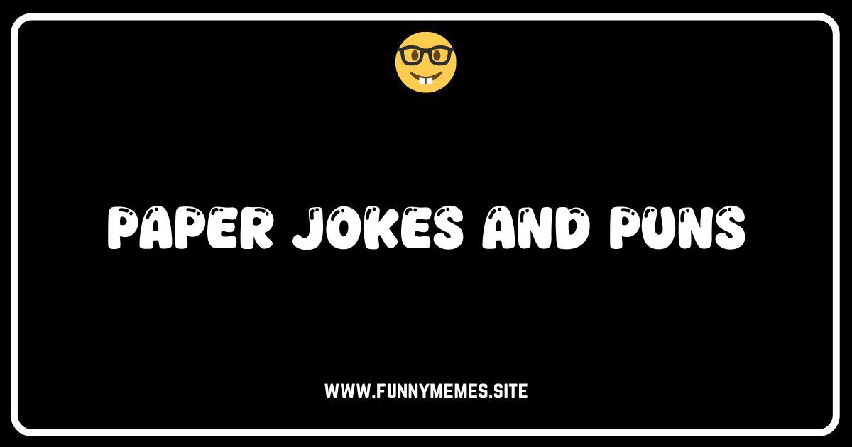 Paper or Plastic? Either Way, These Jokes Are Tear-able!