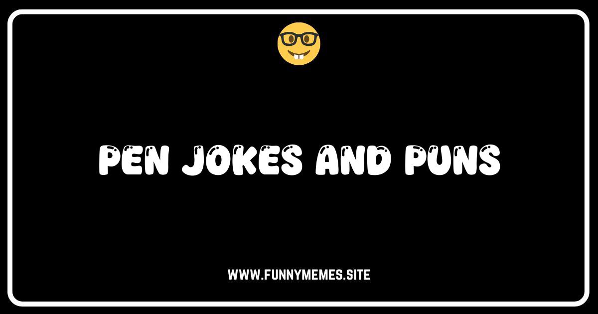 Inkredible Laughs: The Ultimate Collection of Pen Jokes and Puns