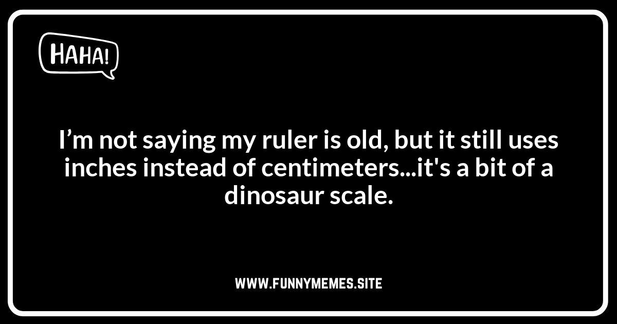Ruler Puns: Measuring Up the Humor