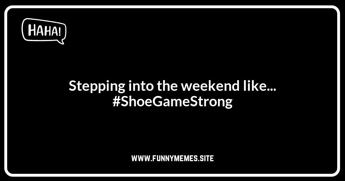 Shoe Puns: Perfect Captions for Your Footwear Photos