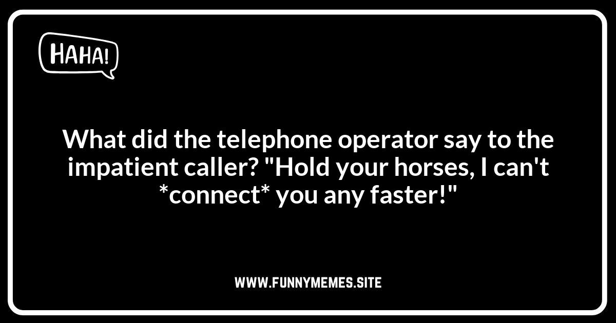 Operator Jokes: Connecting You to Comedy
