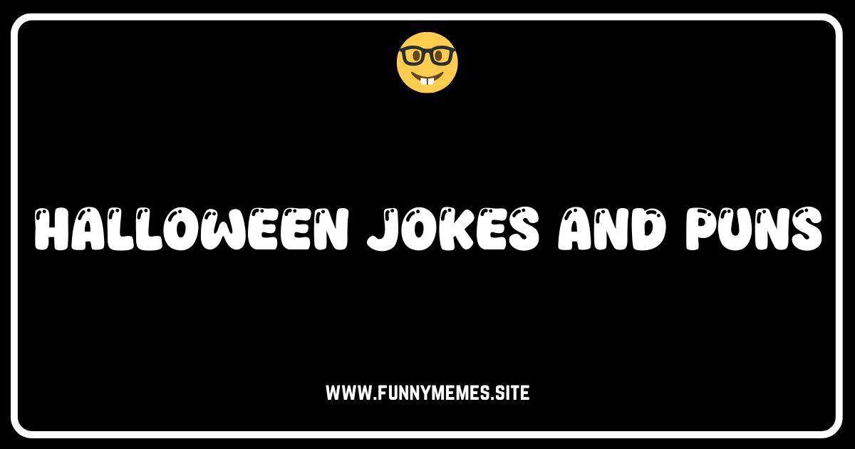 Spooktacularly Funny: 101 Halloween Jokes & Puns to Die For!