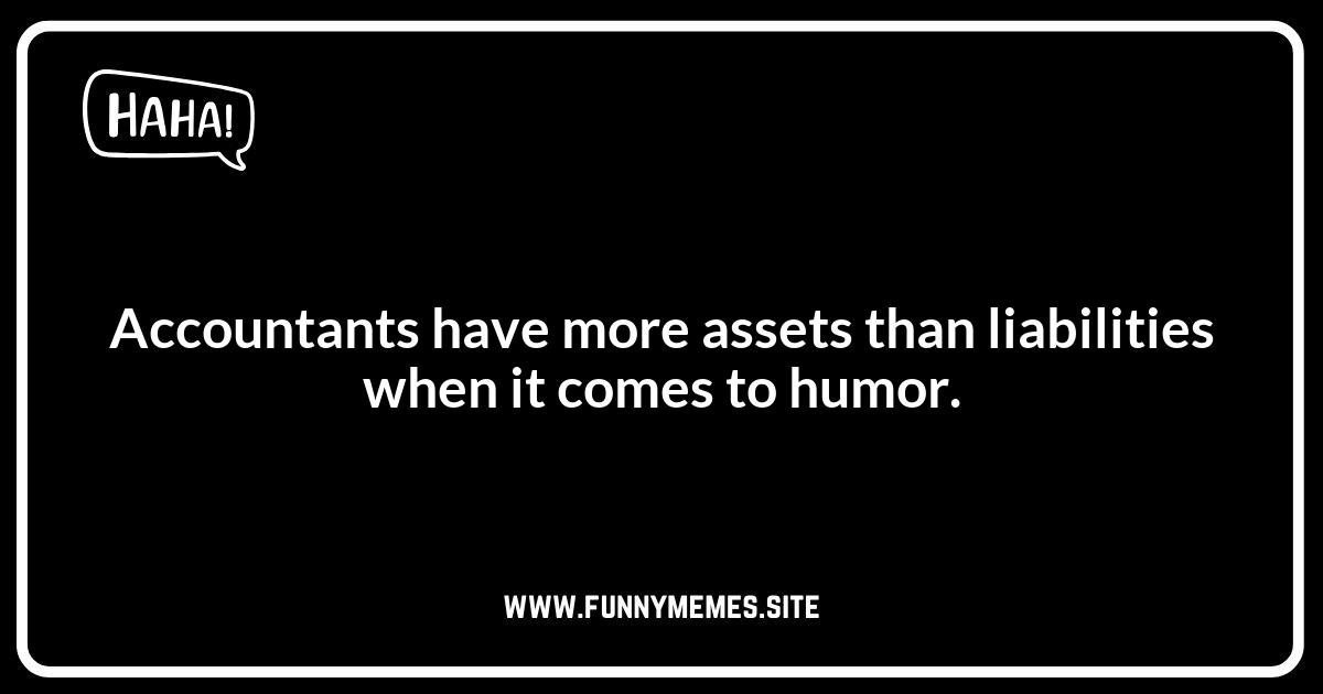 Accountant Puns: Assets of Wit and Wordplay