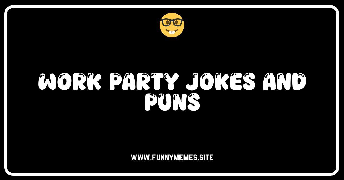 Work Party Chuckles: Jokes and Puns That'll Sleigh the Holiday Season