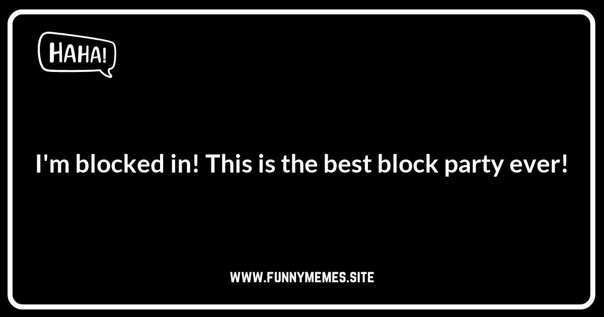 Block Party Puns: Street Closure Silliness to Block Out Boredom