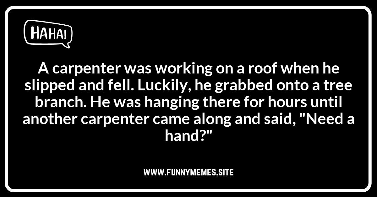 Carpenter Jokes: Humorous Work Stories