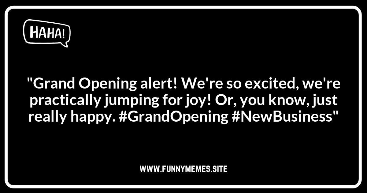 Grand Opening Puns for Social Media: Viral Humor
