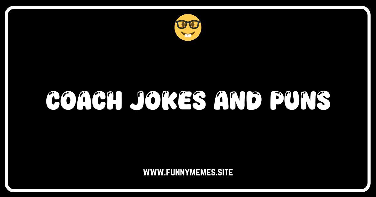 Bench Laughs: The Ultimate Collection of Coach Jokes & Puns