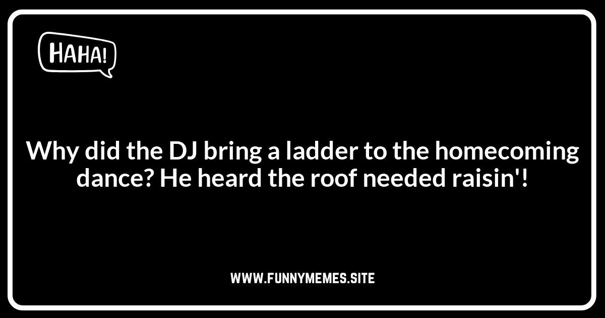 Homecoming Jokes: Dance Floor Funnies